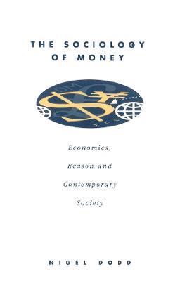 bokomslag The Sociology of Money