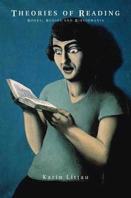 Karin Littau - Theories of Reading, Häftad