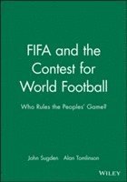 John Sugden, Alan Tomlinson - FIFA and the Contest for World Football, Häftad