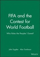 FIFA and the Contest for World Football 1