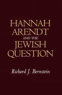 bokomslag Hannah Arendt and the Jewish Question