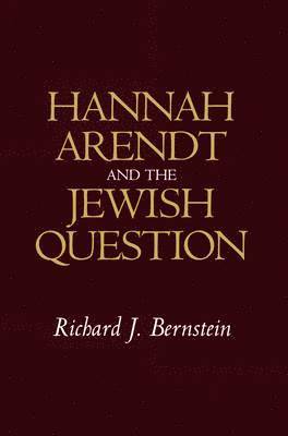 bokomslag Hannah Arendt and the Jewish Question