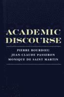 Pierre Bourdieu, Jean-Claude Passeron, Monique De Saint Martin - Academic Discourse, Häftad