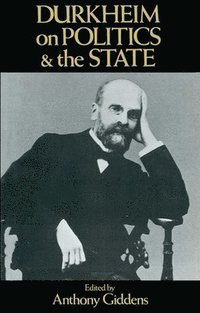 bokomslag Durkheim on Politics and the State