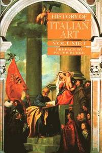 bokomslag History of Italian Art, Volume I