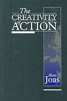 Hans Joas - Creativity of Action, Häftad