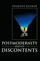 Zygmunt Bauman - Postmodernity and its Discontents, Häftad
