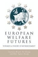 Giuliano Bonoli, Vic George, Peter Taylor-Gooby - European Welfare Futures, Häftad