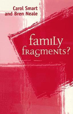 Family Fragments? 1