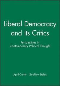 bokomslag Liberal Democracy and its Critics