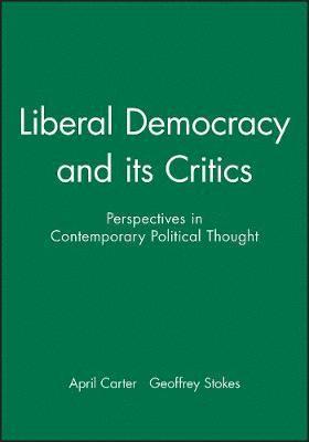 Liberal Democracy and its Critics 1