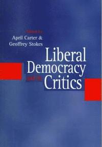 bokomslag Liberal Democracy and its Critics