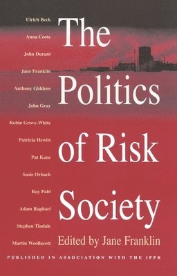 Jane Franklin - Politics of Risk Society, Häftad