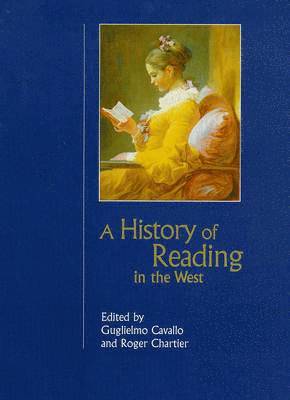 Guglielmo Cavallo, Roger Chartier, respectively) Cavallo, Guglielmo (The University of Rome La Sapienza and the Ecole des Hautes Etudes en Sciences Sociales in Paris, Paris) Chartier, Roger (Ecole des Hautes Etudes en Sciences Sociales - History of Reading in the West, Inbunden