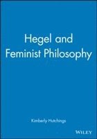 bokomslag Hegel and Feminist Philosophy