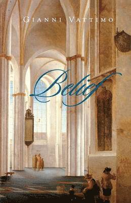 Gianni Vattimo - Belief, Häftad