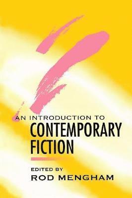 Rod Mengham - Introduction to Contemporary Fiction, Häftad