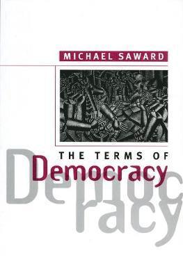 Michael Saward - Terms of Democracy, Häftad