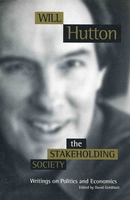 Will Hutton - Stakeholding Society, Häftad
