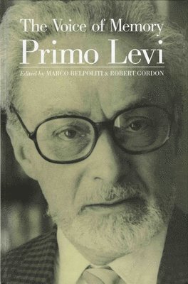 Primo Levi, Marco Belpoliti - Voice of Memory, Inbunden