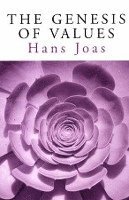 Hans Joas, Hans (Free University of Berlin) Joas - Genesis of Values, Inbunden