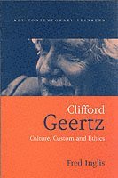 Fred Inglis - Clifford Geertz, Häftad