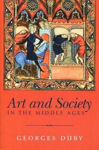 bokomslag Art and Society in the Middle Ages