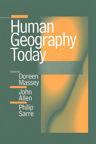 Doreen Massey, John Allen, Phil Sarre - Human Geography Today, Häftad