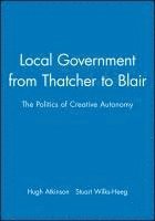 bokomslag Local Government from Thatcher to Blair