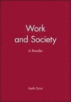 Keith Grint, Oxford) Grint, Keith (Reader in Organizational Behaviour at the Said Business School and a Fellow of Templeton College - Work and Society, Inbunden