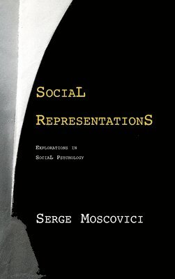 Serge Moscovici, Gerard Duveen - Social Representations, Inbunden