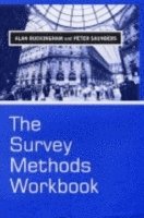Alan Buckingham, Peter Saunders - Survey Methods Workbook, Inbunden