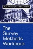 Alan Buckingham, Peter Saunders, Alan (Bath Spa University) Buckingham, Melbourne) Saunders, Peter (Australian Institute of Family Studies - Survey Methods Workbook, Häftad