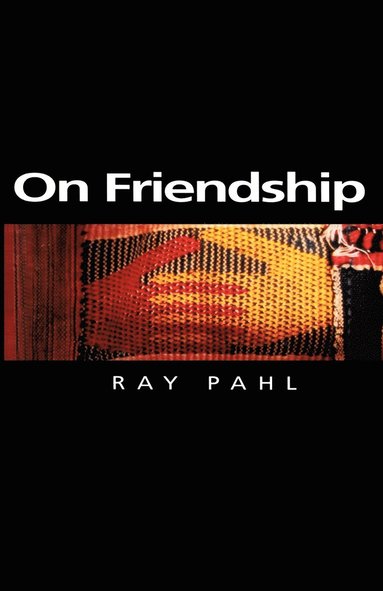 Ray Pahl - On Friendship, Häftad