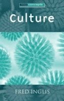 Fred Inglis - Culture, Inbunden