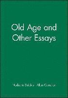 bokomslag Old Age and Other Essays