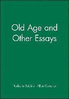 bokomslag Old Age and Other Essays