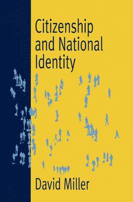 David l. Miller - Citizenship and National Identity, Häftad
