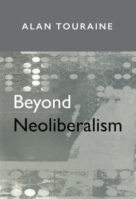 bokomslag Beyond Neoliberalism