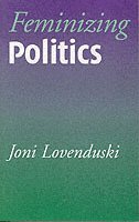 Joni Lovenduski - Feminizing Politics, Häftad