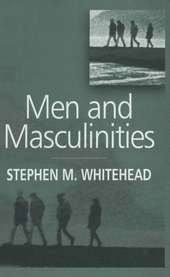 bokomslag Men and Masculinities