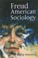 bokomslag Freud and American Sociology