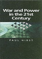 Paul Hirst - War and Power in the Twenty-First Century, Häftad