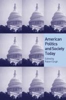 Robert Singh - American Politics and Society Today, Inbunden