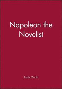 bokomslag Napoleon the Novelist
