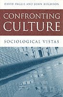 David Inglis, John Hughson - Confronting Culture, Häftad