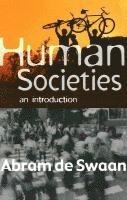 Abram De Swaan - Human Societies, Inbunden