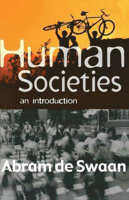 Abram De Swaan - Human Societies, Häftad