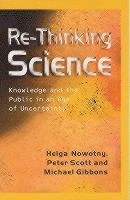 Helga Nowotny, Peter B. Scott, Michael T. Gibbons - Re-Thinking Science, Häftad