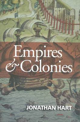 Jonathan Hart - Empires and Colonies, Inbunden